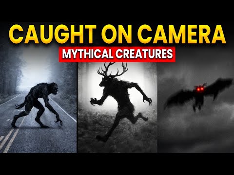 Mythical Creatures caught on camera (Real or Fake?)