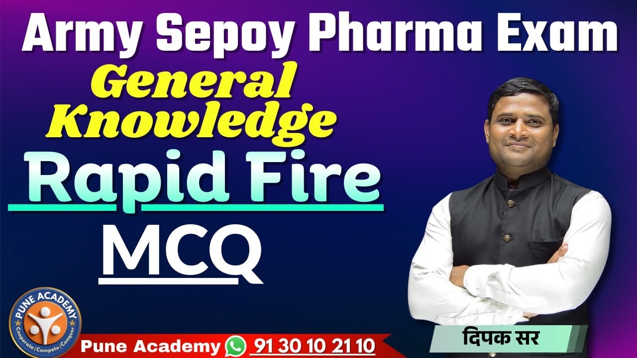 Indian Army Sepoy Pharmacist gk-Part 2 Marathon By Dipak Shinde sir |PUNE ACADEMY