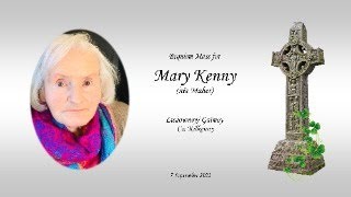 Requiem Mass for Mary Kenny (née Maher) Lisdowney Galmoy Co. Kilkenny. 7 Sept. 2023