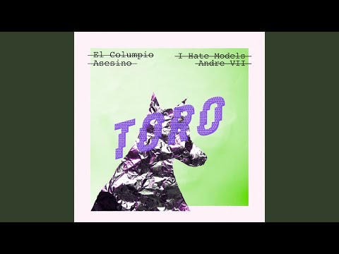 Toro (I Hate Models Speed Up Revival Edit of Andre VII RMX)