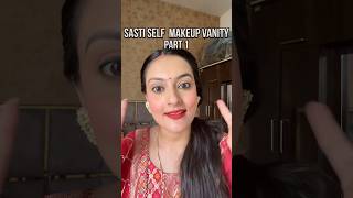 Sasti self makeup vanity part 1 💄#youtubeshorts #makeup #productrecommendation