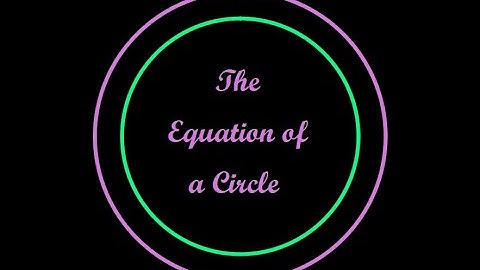 U6C14 Equation of a Circle