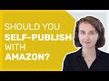 Should You Self Publish with Amazon KDP?