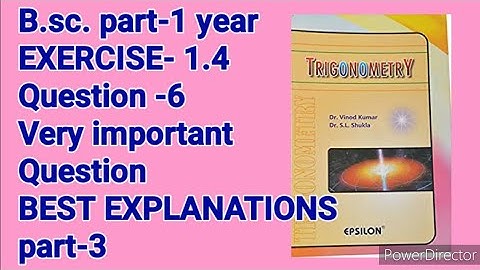 B.sc.Part 1 trigonometry , exponential TRIGONOMETRIC hyperbolic function exercise- 1.4