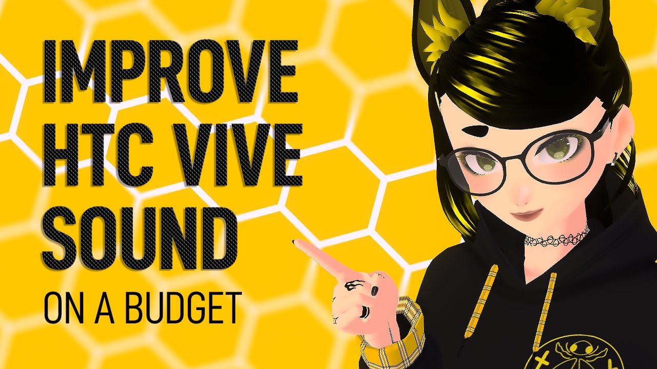 [ HTC VIVE ] Better audio for cheap !