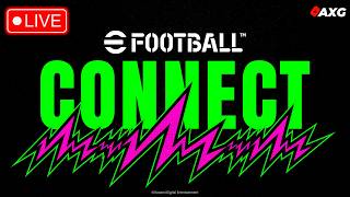 🚨 eFootball CONNECT ✅ The Football Festival Campaign 🎁 LIVE eFootball 🔴 AXG