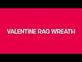 Rag wreath tutorial