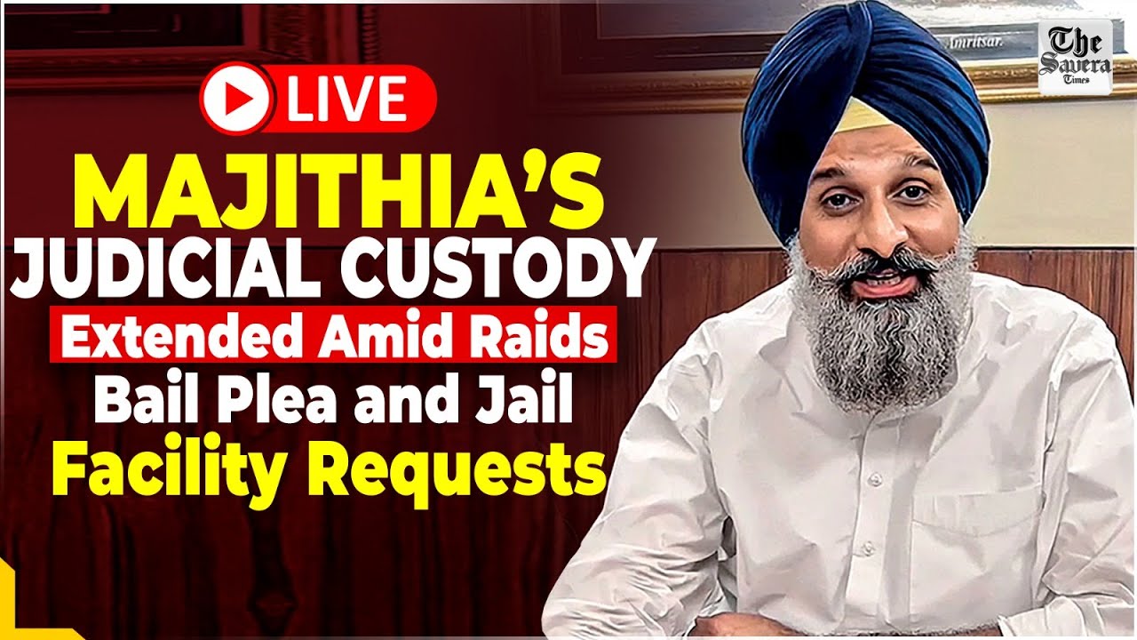 [Live] Majithia’s Judicial Custody Extended Amid Raids, Bail Plea and Jail Facility Requests