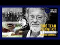 Sharpe's Time Team: Bernard Cornwell on The Last Kingdom and more!