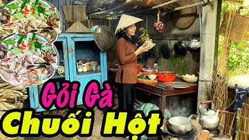 Siêu Ngon Món Gỏi Gà Thả Vườn Trộn Cây Chuối Hột Bông Súng (walking chicken salad) | Chòi Quê 26