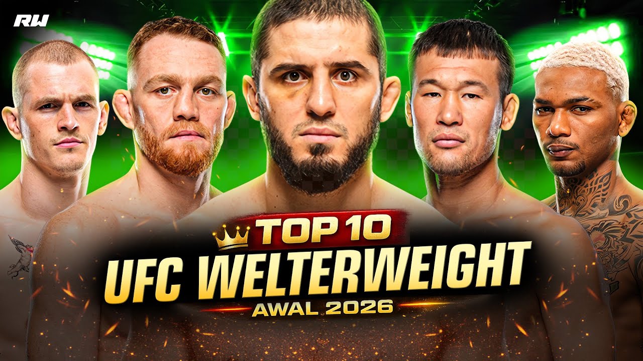KELAS PALING KOMPETITIF! INI DIA JAJARAN TOP 10 UFC WELTERWEIGHT AWAL 2026! 🔥