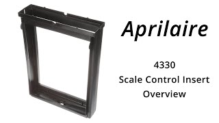 Aprilaire 4330 Scale Control Insert Overview