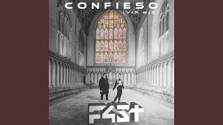 Video thumbnail of "F4ST - Confieso (Vip Mix)"