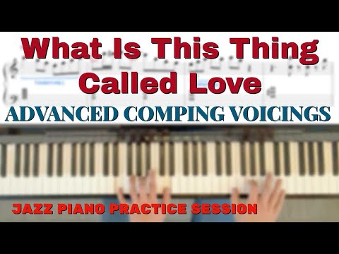 What Is This Thing Called Love with Advanced Comping Voicings