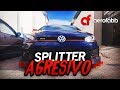 SPLITTER AGRESIVO AL GTI!! | AEROFABB V1