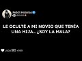 LE OCULTÉ A MI NOVIO QUE TENÍA UNA HIJA… ¿SOY LA MALA?