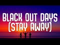Ian Asher Phantogram Black Out Days Stay Away LYRICS