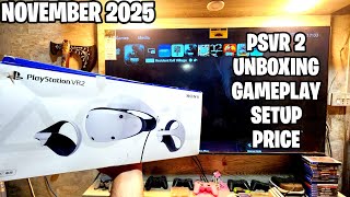 PSVR 2 UNBOXING,PRICE,GAMEPLAY,SETUP ON NOVEMBER 2025...