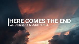 here comes the end ~ gerard way feat. judith hill // lyrics