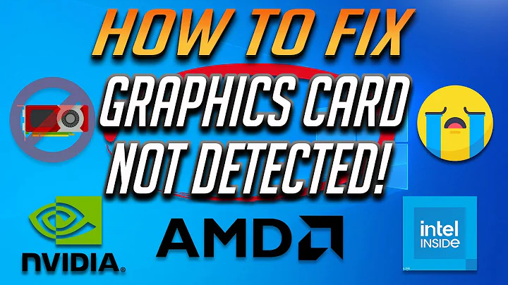 How To Fix Graphics Card Not Detected In Windows 10/8/7 - [2021]