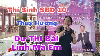 Cuộc Thi Tiếng Hát Người Lao Động - Thí Sinh SBD 10 - Thuỳ Hương - Dự Thi Bài - Lính Mà Em