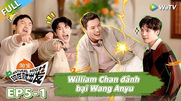 Tập 5-Phần 1: "Phiên bản Hồng Kông của Đại tướng quân" William Chan đánh bại Vương An Vũ