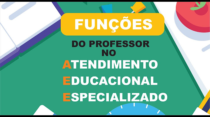 Qual o papel do professor de atendimento educacional especializado?