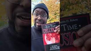End Time Delusions: The Rapture, the Antichrist, Israel, and the End of the World by Steve Wohlberg