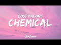 Post Malone - Chemical (Lyrics)