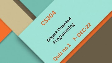 CS304 Object Oriented Programming QuizNo 1