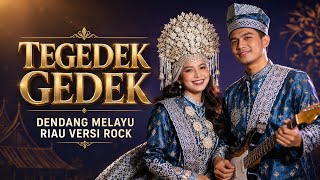 TEGEDEK GEDEK - Dendang Melayu Riau Versi EDM Rock | Cover Andalas BeatLab 
