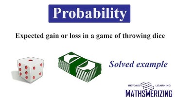 Probability | Expected gain or loss in a game of throwing dice