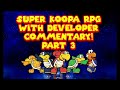 Super Koopa RPG - 100% Playthrough with Developer Commentary - Part 3
