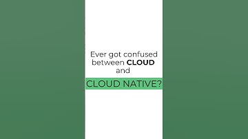 What is Cloud Native? How is it different from Cloud?  #cloud #cloudnative #tech #learning #devops