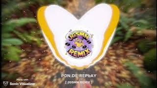 Pon_De_Replay_-_[ JGSMN REMIX ] 2025