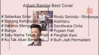 adlani rambe - kumpulan lagu cover terbaik || Yang lagi Viral Di sosial Media