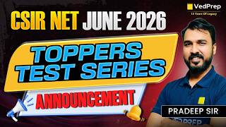 CSIR NET June 2026 🔥 Toppers Test Series Announcement | VedPrep CSIR NET