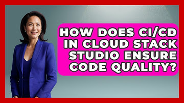 How Does CI/CD in Cloud Stack Studio Ensure Code Quality? | Cloud Stack Studio News