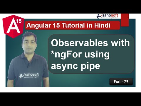 Observables with ngFor using async pipe | rxjs in Angular | Angular 15 Tutorial in Hindi