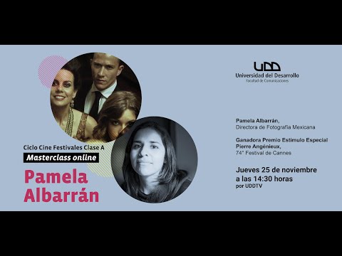 Ciclo Cine Festivales Clase A | Masterclass online: Pamela Albarrán