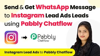 How to Send & Get Automated WhatsApp Message to Instagram Lead Ads Leads using Pabbly Chatflow