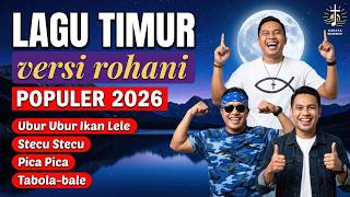 LAGU TIMUR ROHANI FULL KOMPILASI | Lagu Viral Kristen 2026