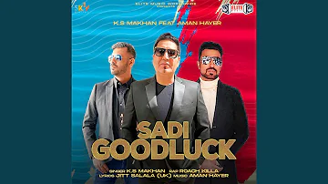 Sadi Goodluck (feat. Aman Hayer)