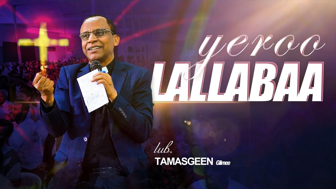 Yeroo Lallabaa || Bethel Jemo || Luba Tamasgeen Giimee || 2025