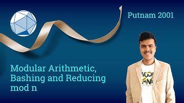 Modular Arithmetic, Bashing and Reducing mod n | Putnam 2001 Problem A5 | Maths Olympiad | Cheenta