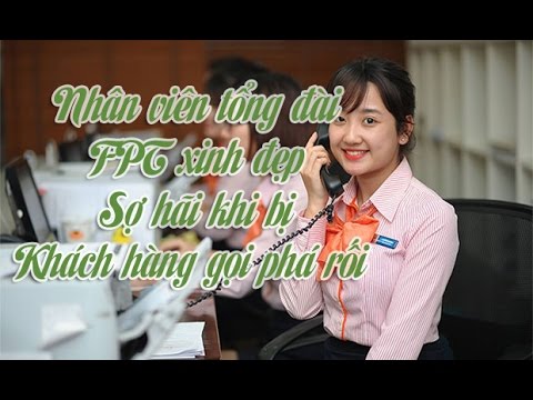 Nhân viên Call Center FPT Telecom bị trêu ghẹo