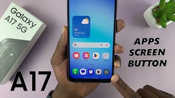 Samsung Galaxy A17 5G: How To Add / Remove Apps Screen Button