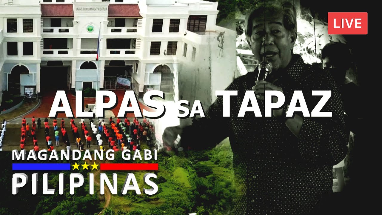 ALPAS SA TAPAZ | MAGANDANG GABI PILIPINAS