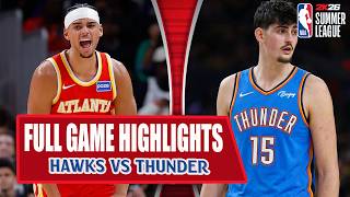 Atlanta Hawks vs Oklahoma City Thunder | NBA Summer League 2026