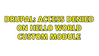 Drupal: Access denied on hello world custom module